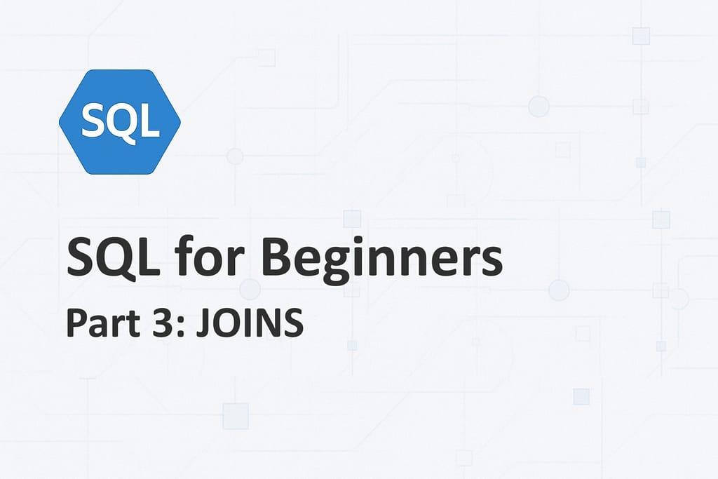 SQL for Beginners - Part 3: JOINS – The Developer Space