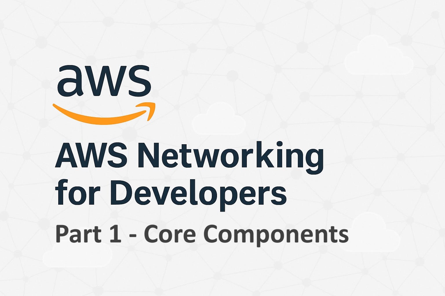 AWS Networking Core Components