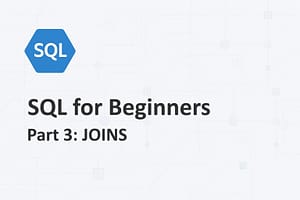 SQL for Beginners - Part 3